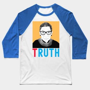 Womens Ruth Bader Ginsburg Truth Baseball T-Shirt